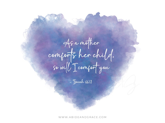 Isaiah 66:13 Bible verse watercolor heart scripture art about God's comfort like a mother comforting her child